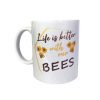 MUG LIFE IS BETTER WITH BEES PASIEKA